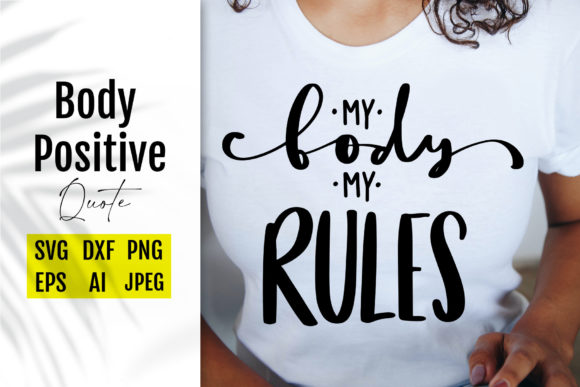 Reviewing Body Positive Quote. Female Body Sayings for Stitching