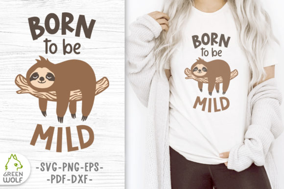 Reviewing the Born to Be Mild Sloth SVG Design