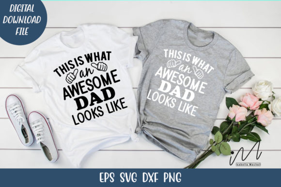 Reviewing This is What an Awesome Dad Svg for Stitching